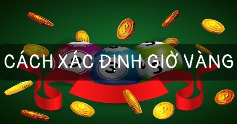 Xác định giờ vàng